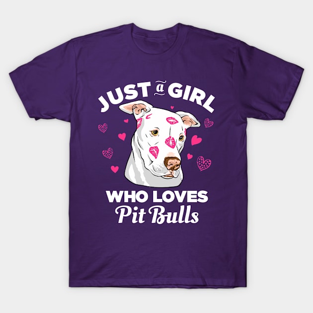 Just a Girl who Loves Pit bulls T-Shirt by cecatto1994